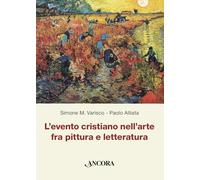 Libri Simone Varisco / Paolo Alliata - L' Evento Cristiano Nell'arte Fra Pittura