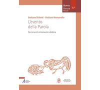 Libri Stefano Romanello / Stefano Didonè - L' Evento Della Parola. Percorso Di E