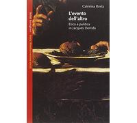 L'evento dell'altro. Etica e politica in Jacques Derrida