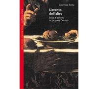 L'evento dell'altro. Etica e politica in Jacques Derrida