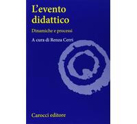 L'evento didattico. Dinamiche e processi - Cerri R. (cur.)