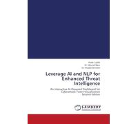 Leverage AI and NLP for Enhanced Threat Intelligence: An Interactive AI-Powered Dashboard for Cyberattack Tweet Visualization Second Edition