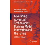 Leveraging Advanced Technologies: Business Model Innovation and the Future, Icbt 2024 (3)
