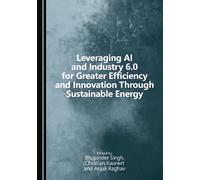 Leveraging AI and Industry 6.0 for Greater Efficiency and Innovation Through Sustainable Energy