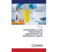 LEVERAGING AI FOR PREDICTION & MANAGEMENT OF BIOMEDICAL WASTE