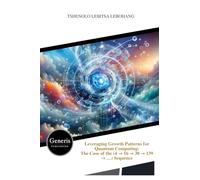 Leveraging Growth Patterns for Quantum Computing: The Case of the (4 → 16 → 38 → 139 → …) Sequence