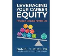 Leveraging Your Career Equity: Thriving in Executive Portfolio Life