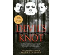 Leveritt Devil's Knot: The True Story of the West Memphis Three (Tascabile)