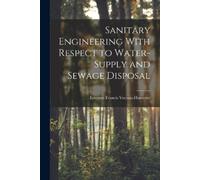 Leveson Francis Sanitary Engineering With Respect to Water-Supply an (Tascabile)