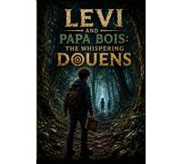 Levi and the whispering Douens