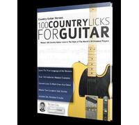 Levi Clay Country Guitar Heroes - 100 Country Licks for Guitar (Tascabile)