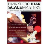 Levi Clay Joseph Alexander Diminished Guitar Scale Mastery (Tascabile)