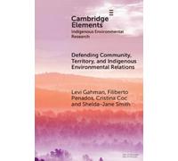 Levi Gahman Filiberto Pen Defending Community, Territory, and (Copertina rigida)