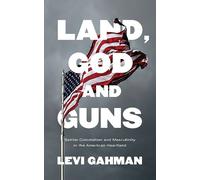Levi Gahman Land, God, and Guns (Tascabile)