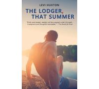 Levi Huxton The Lodger, That Summer (Tascabile)