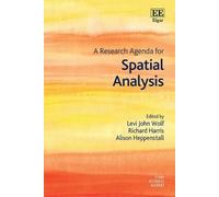 Levi John Wolf A Research Agenda for Spatial Analysis (Copertina rigida)