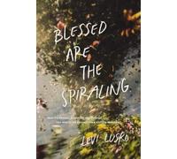 Levi Lusko Blessed Are the Spiraling (Tascabile)