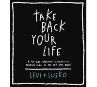 Levi Lusko Take Back Your Life (Copertina rigida)