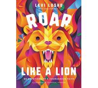 Levi Lusko Tama Fortner Roar Like a Lion (Copertina rigida)