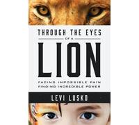 Levi Lusko Through the Eyes of a Lion (Tascabile)