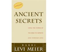 Levi Meier Ancient Secrets: Using the Stories of the Bible to Improv (Tascabile)