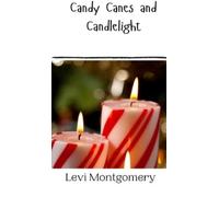 Levi Montgomery Candy Canes and Candlelight (Copertina rigida)