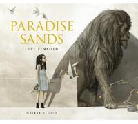 Levi Pinfold Paradise Sands: A Story of Enchantment (Tascabile)