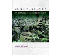 Levi R. Bryant Onto-Cartography (Tascabile) Speculative Realism