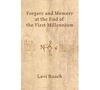 Levi Roach Roac Forgery and Memory at the End of the First Millenniu (Tascabile)