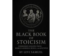 Levi Samuel The Black Book of Stoicism (Tascabile)