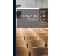 Levi Seeley The Foundations of Education (Copertina rigida)