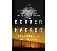 Levi Vonk Border Hacker (Copertina rigida)