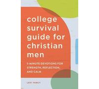 Levi Yancy The College Survival Guide for Christian Men (Tascabile)