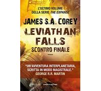 Leviathan falls. Scontro finale. The Expanse (Vol. 9)