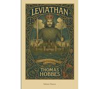 Leviathan: The Political Philosophy Masterpiece That Defines Power, Authority, and Freedom