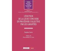L'éviction de la loi du concours en procédure collective par les garanties: 35
