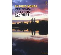 L'evidenza delle cose non viste - Monda Antonio