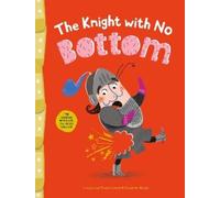 Levina van Teunenbroek The Knight with No Bottom (Copertina rigida)