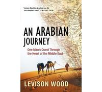 Levison Wood An Arabian Journey (Tascabile)