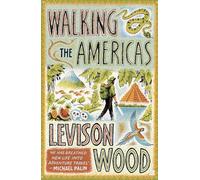 Levison Wood Walking the Americas (Tascabile)