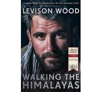 Levison Wood Walking the Himalayas (Tascabile)