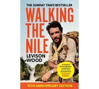 Levison Wood Walking the Nile (Tascabile)