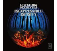 Levitation Orchestra - Inexpressible Infinity