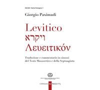 Levitico. Traduzione e commentario in sinossi del Testo Massoretico e della Septuaginta
