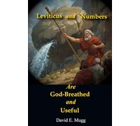 Leviticus and Numbers Are God-Breathed and Useful