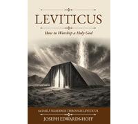LEVITICUS: How to Worship a Holy God