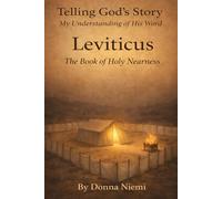 Leviticus: The Book of Holy Nearness
