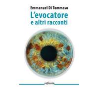 L'evocatore e altri racconti