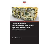 L'évolution du financement des start-ups aux États-Unis: Avec une perspective d'avenir