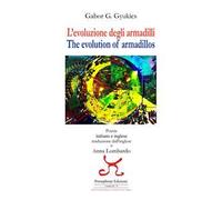L'evoluzione degli armadilli-The evolution of armadillos. Ediz. bilingue